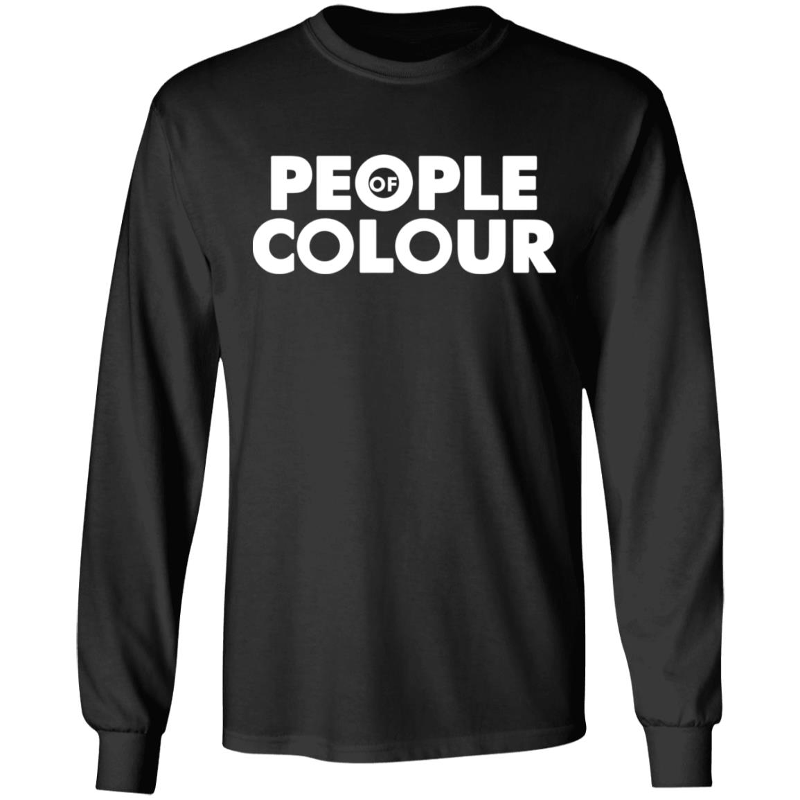 People Of Colour Shirt Hoodie Sweatshirt - Teechipus