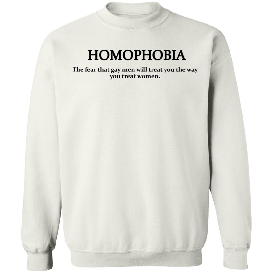 HOMOPHOBIA Shirt Hoodie Sweatshirt - Teechipus