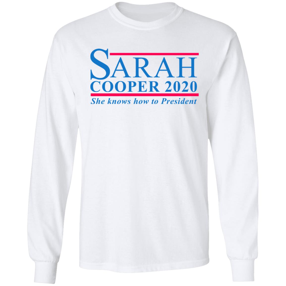 Sarah Cooper For President Shirt Hoodie Sweatshirt - Teechipus