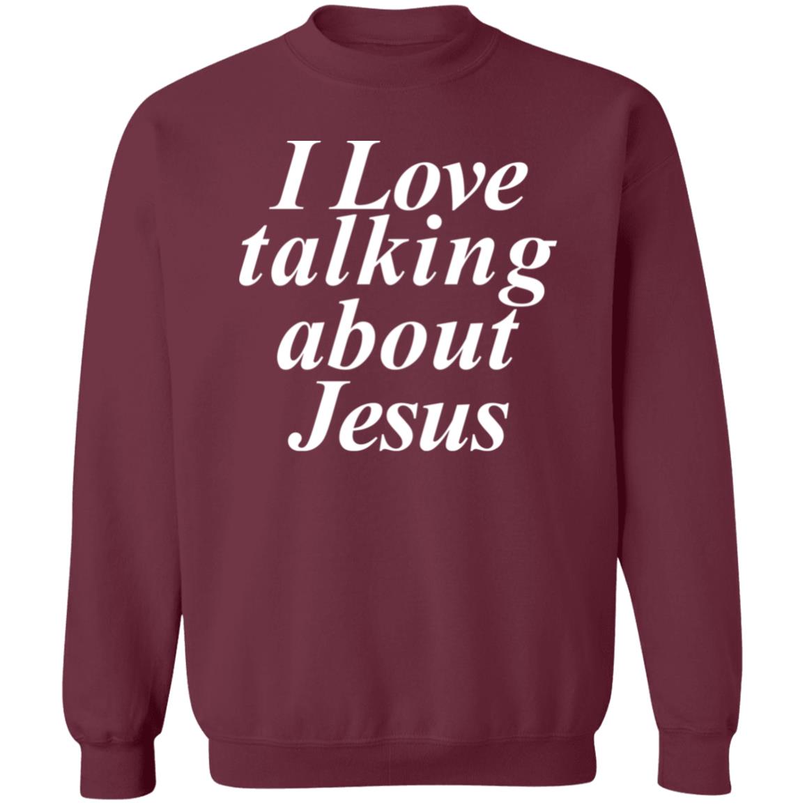 I Love Talking About Jesus Blcak T Shirt Hoodie Sweatshirt - Teechipus