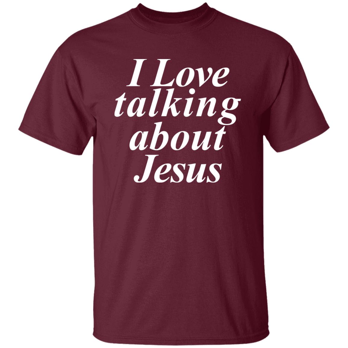 I Love Talking About Jesus Blcak T Shirt Hoodie Sweatshirt - Teechipus