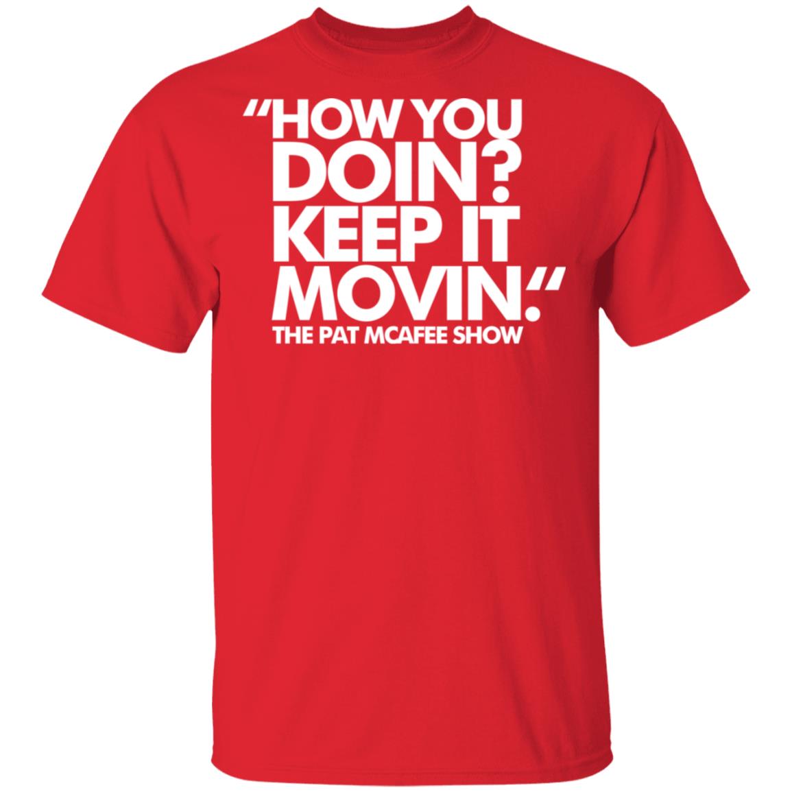 How You Doin Keep It Movin Shirt Black hoodie sweatshirt - Teechipus