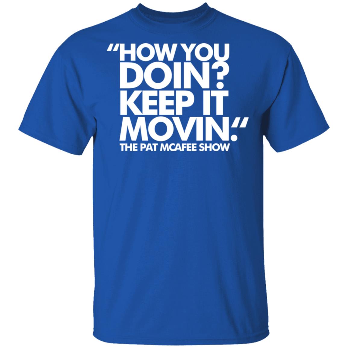 How You Doin Keep It Movin Shirt Black hoodie sweatshirt - Teechipus