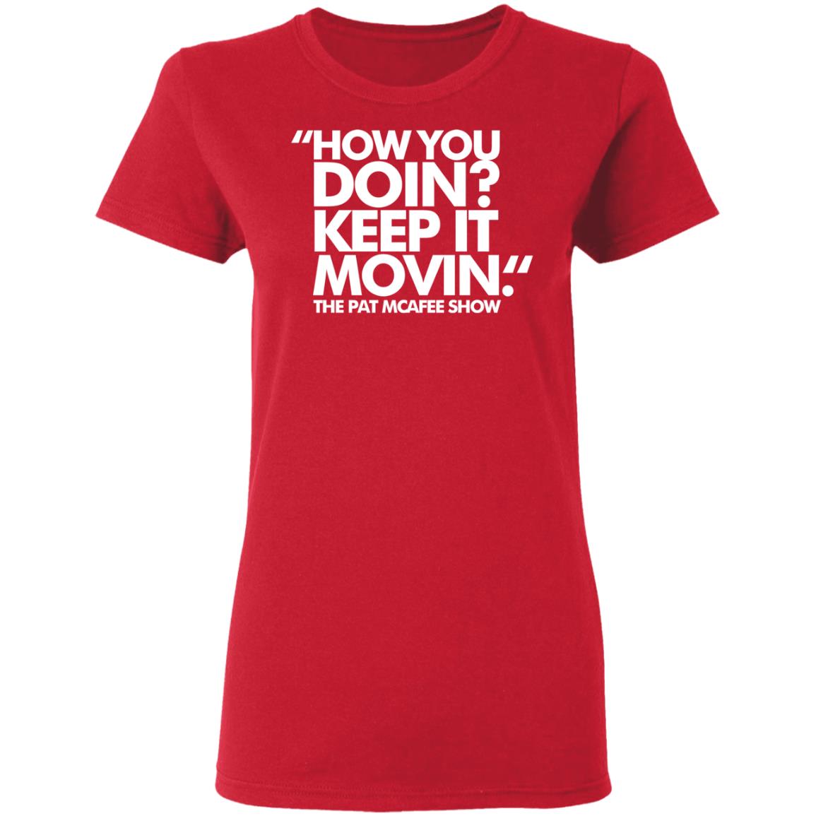 How You Doin Keep It Movin Shirt Black hoodie sweatshirt - Teechipus