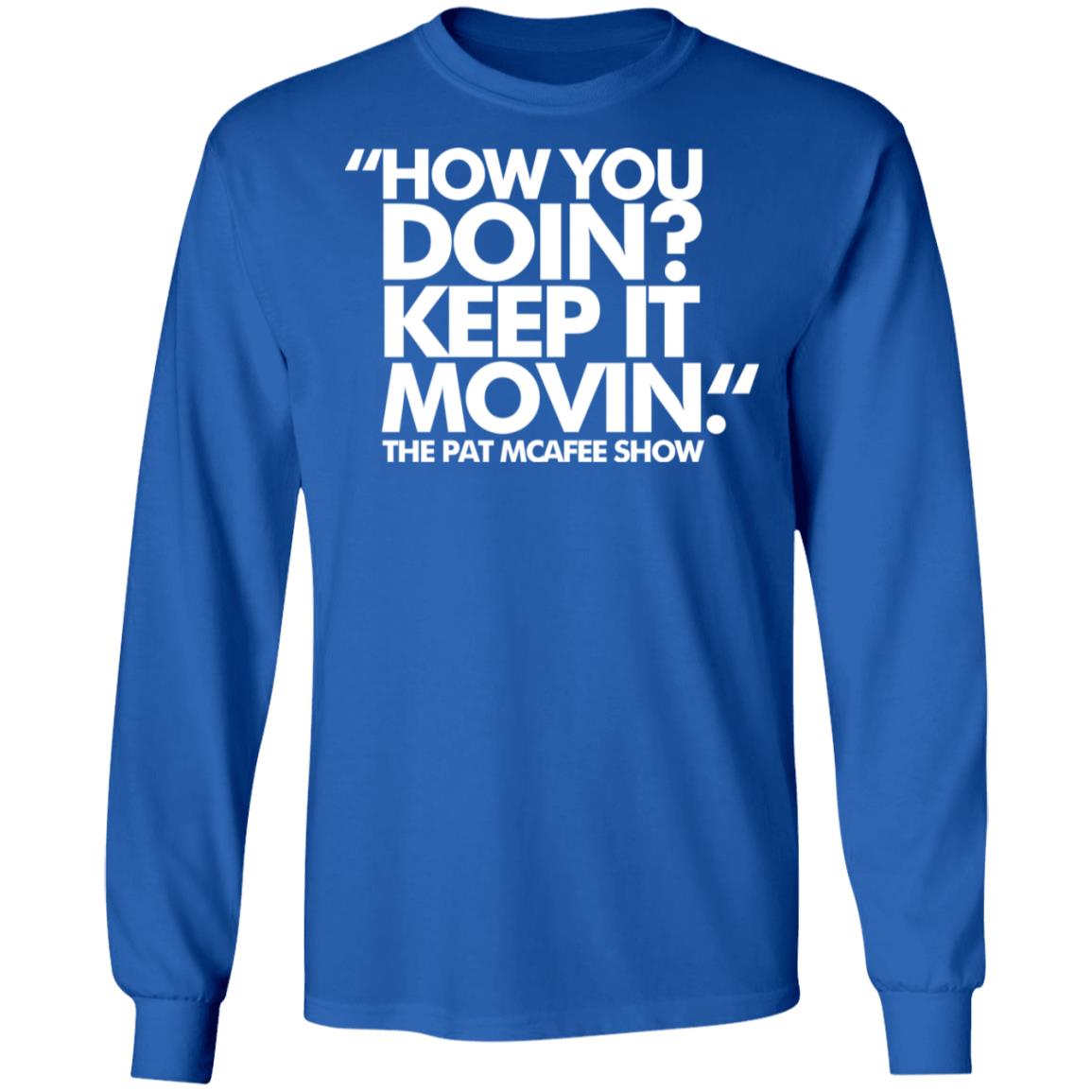 How You Doin Keep It Movin Shirt Black hoodie sweatshirt - Teechipus
