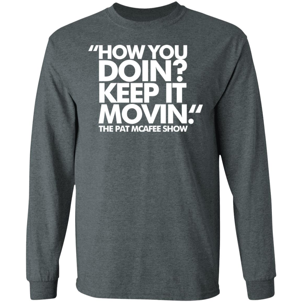 How You Doin Keep It Movin Shirt Black hoodie sweatshirt - Teechipus