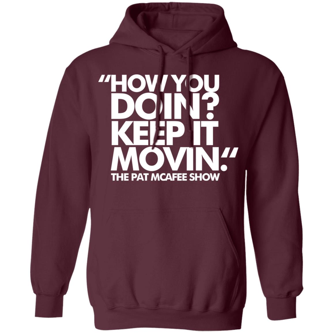 How You Doin Keep It Movin Shirt Black hoodie sweatshirt - Teechipus