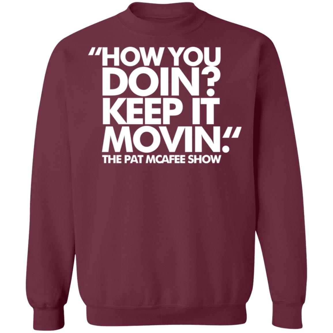 How You Doin Keep It Movin Shirt Black hoodie sweatshirt - Teechipus