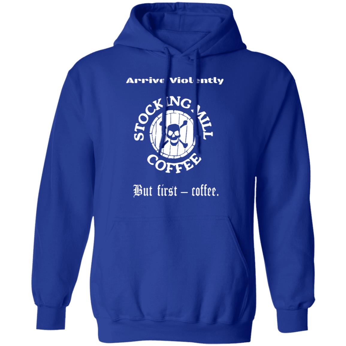 Stocking Mill Coffee But First Coffee Shirt Hoodie Sweatshirt - Teechipus