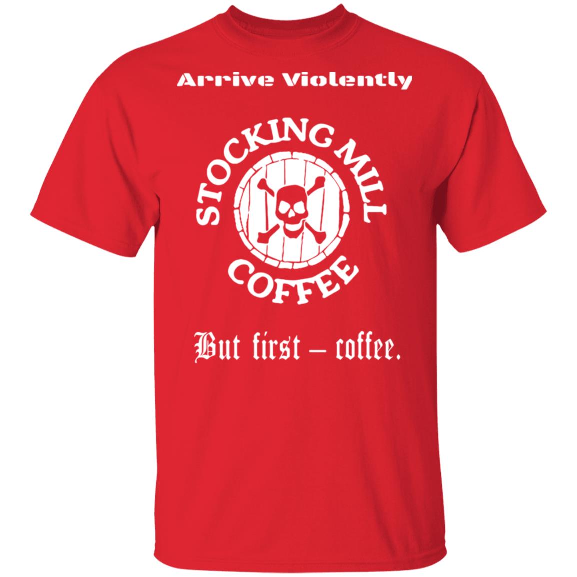 Stocking Mill Coffee But First Coffee Shirt Hoodie Sweatshirt - Teechipus