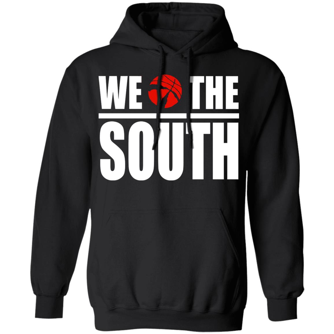 we the south Shirt Hoodie Sweatshirt - Teechipus