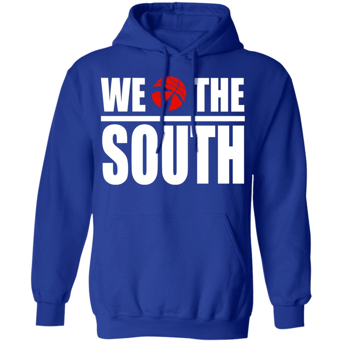 we the south Shirt Hoodie Sweatshirt - Teechipus