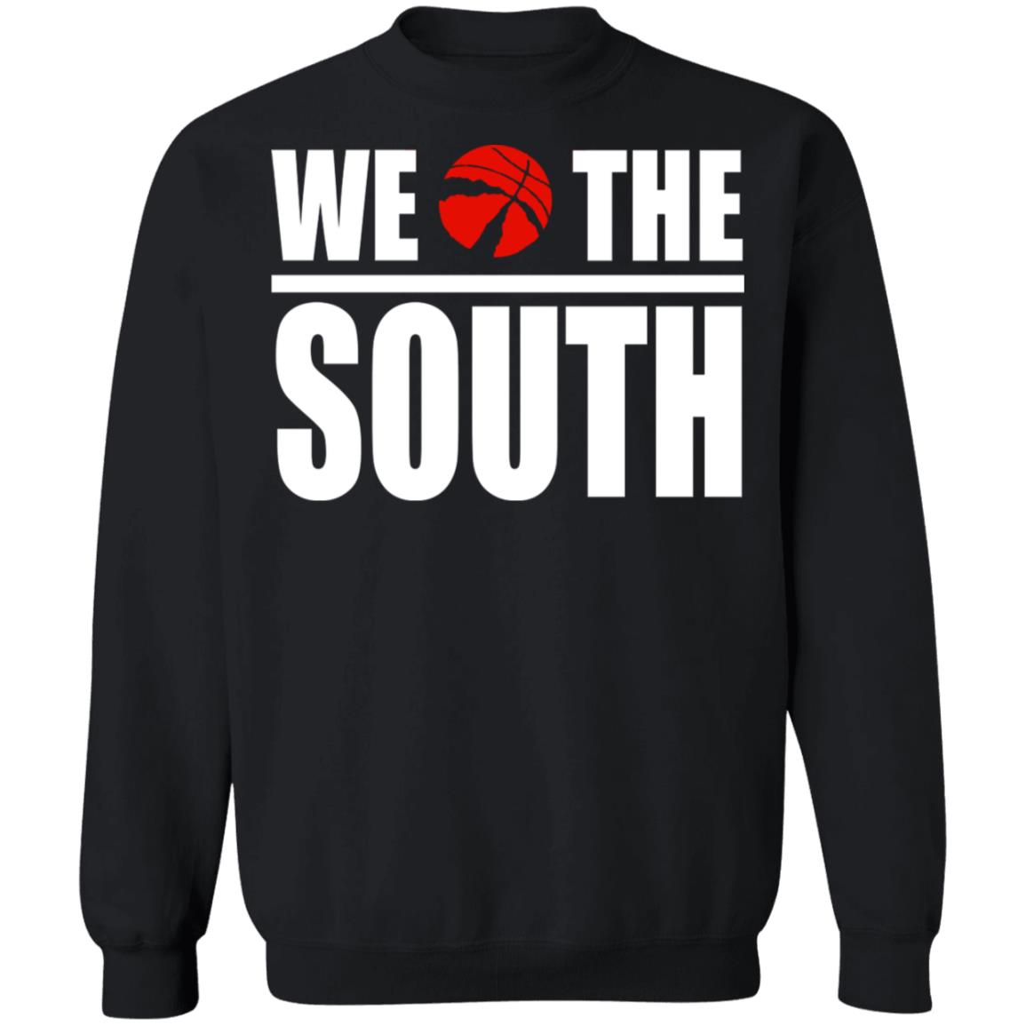 we the south Shirt Hoodie Sweatshirt - Teechipus