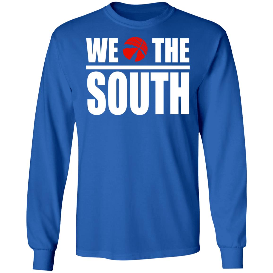 we the south Shirt Hoodie Sweatshirt - Teechipus