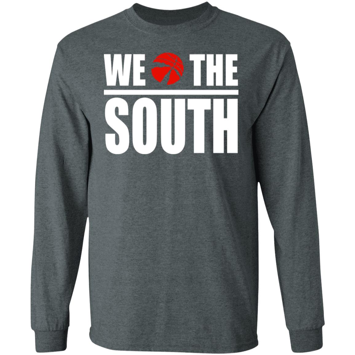 we the south Shirt Hoodie Sweatshirt - Teechipus