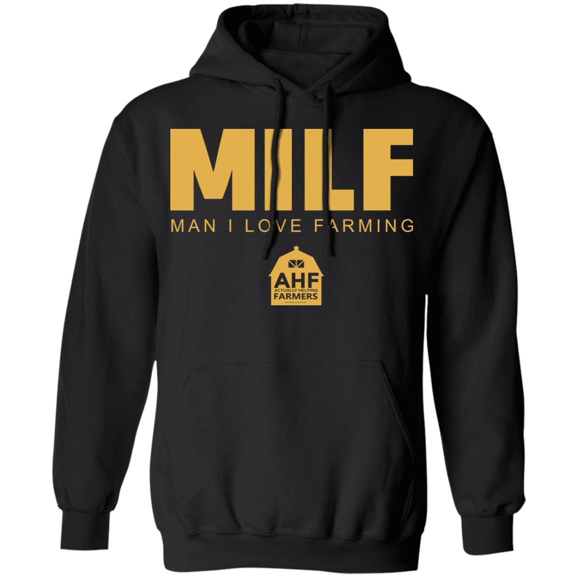 Milf Man I Love Farming Shirt Black hoodie sweatshirt - Teechipus