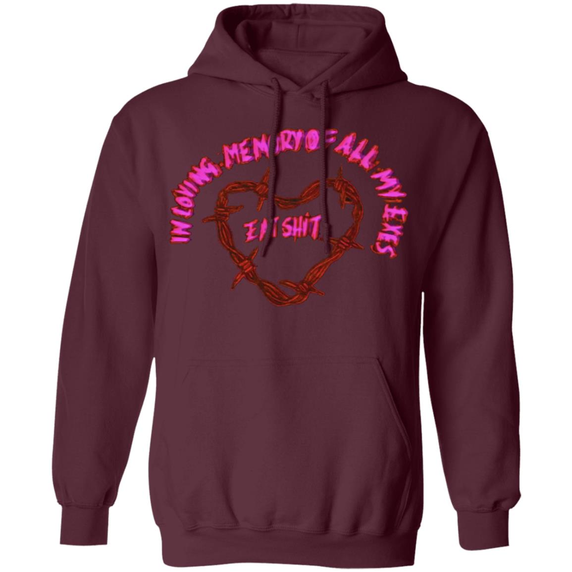 in loving memory all my exes eat Shirt Black hoodie sweatshirt - Teechipus