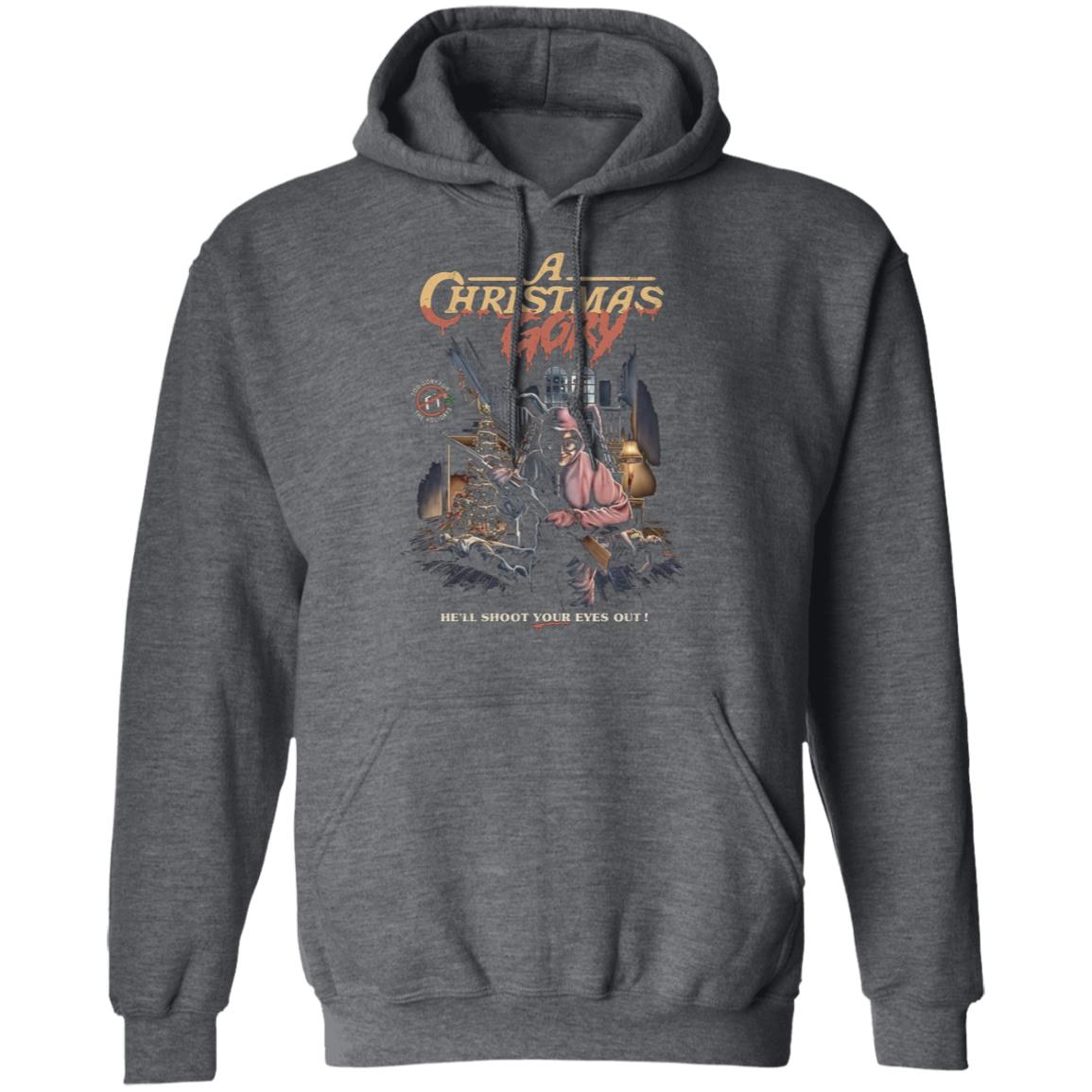 A CHRISTMAS GORY Shirt Hoodie Sweatshirt - Teechipus