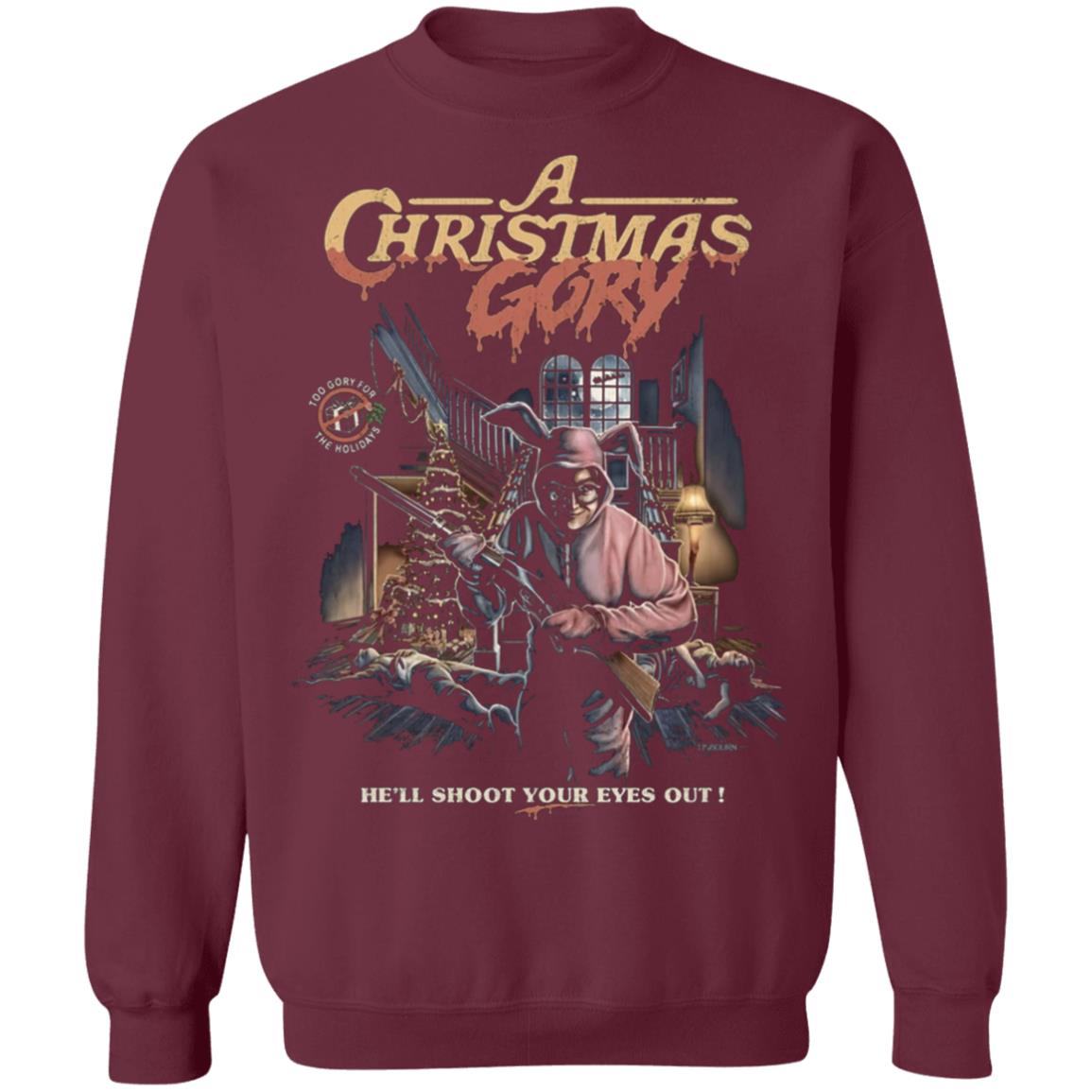 A CHRISTMAS GORY Shirt Hoodie Sweatshirt - Teechipus