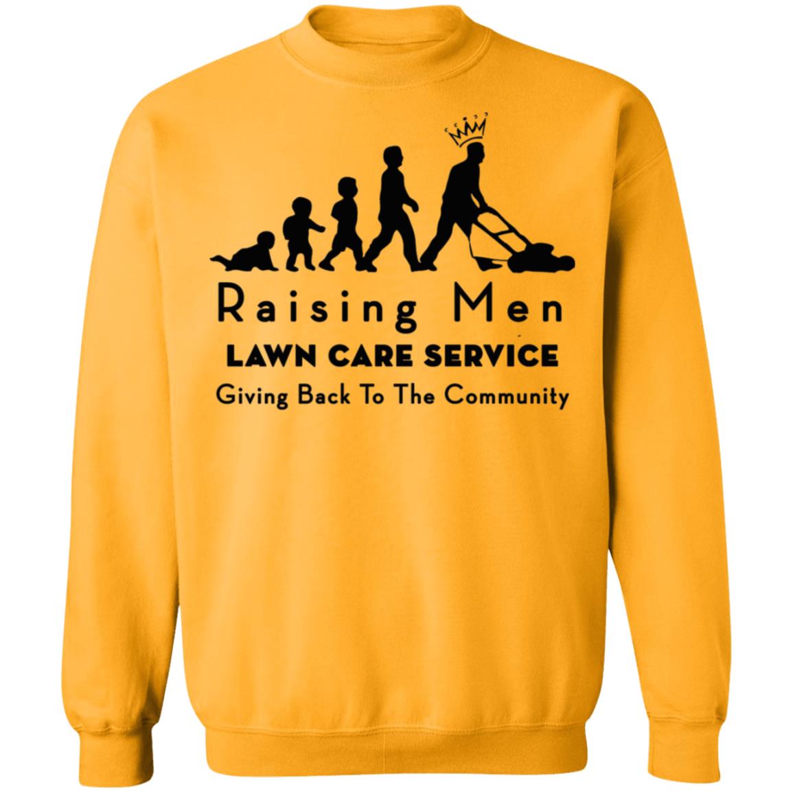 raising men lawn care T Shirt Hoodie Sweatshirt - Teechipus