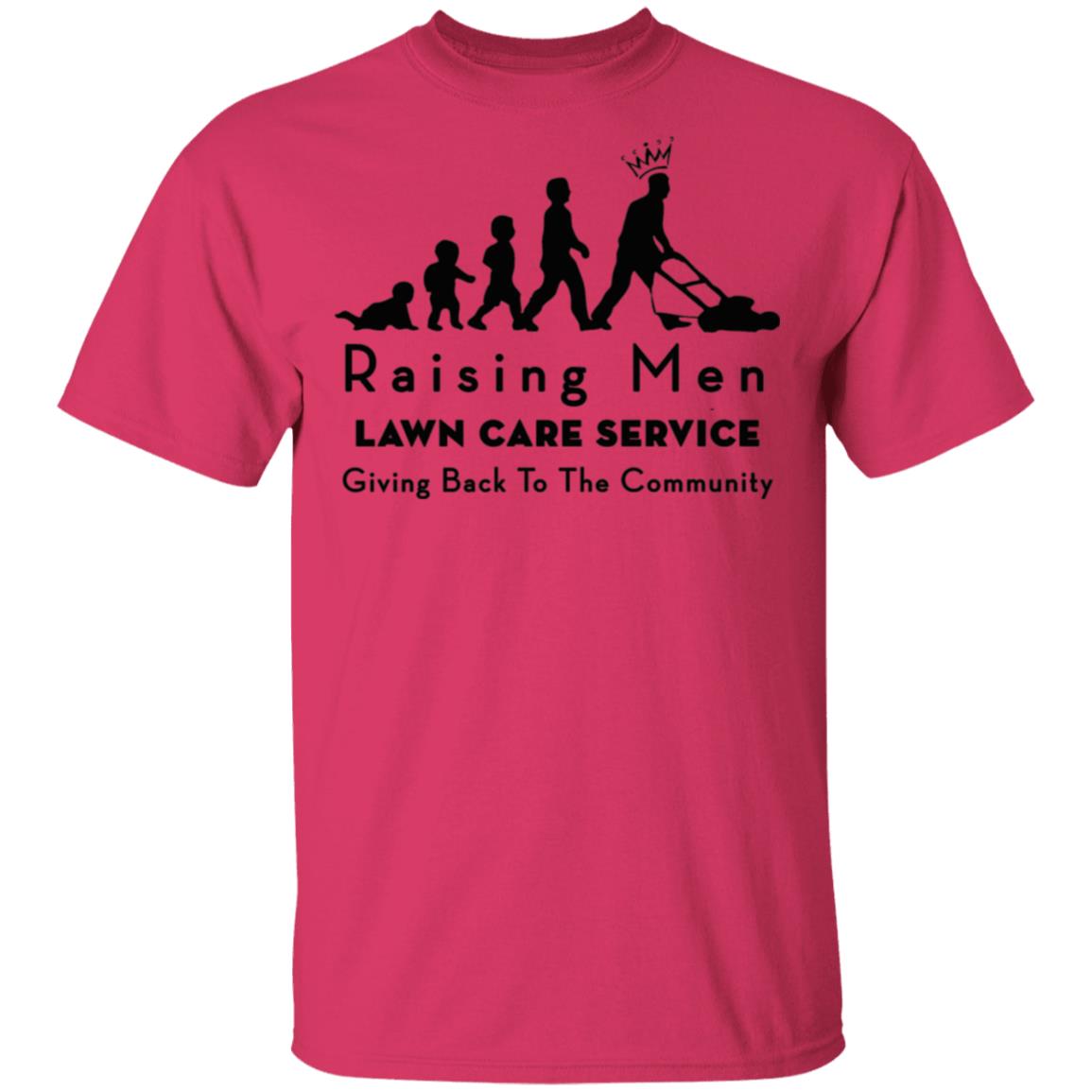 raising men lawn care T Shirt Hoodie Sweatshirt - Teechipus