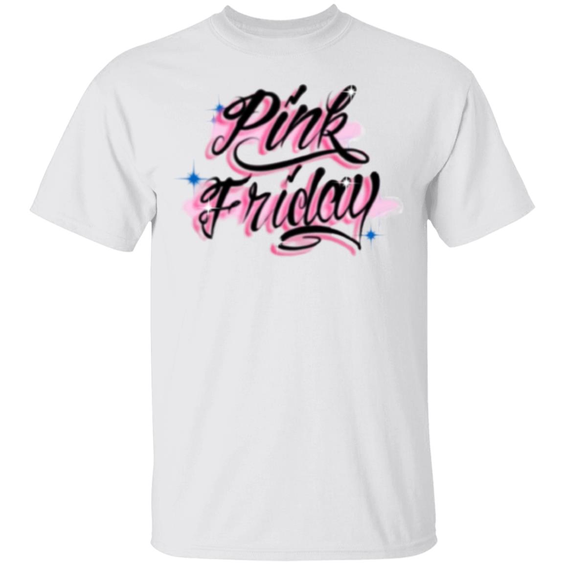PINK FRIDAY AIRBRUSH T Shirt Hoodie Sweatshirt - Teechipus
