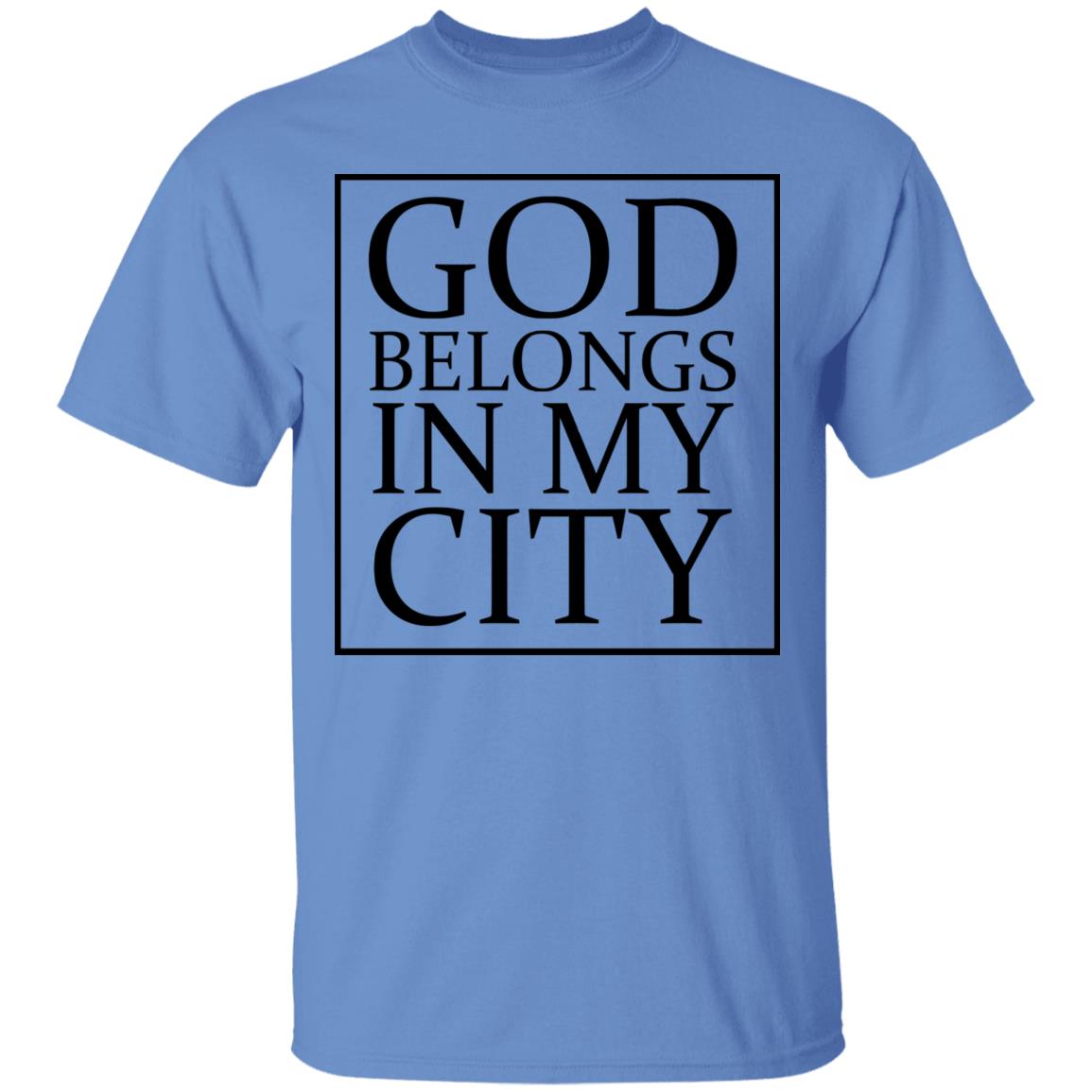 god belong in my city T Shirt Hoodie Sweatshirt - Teechipus