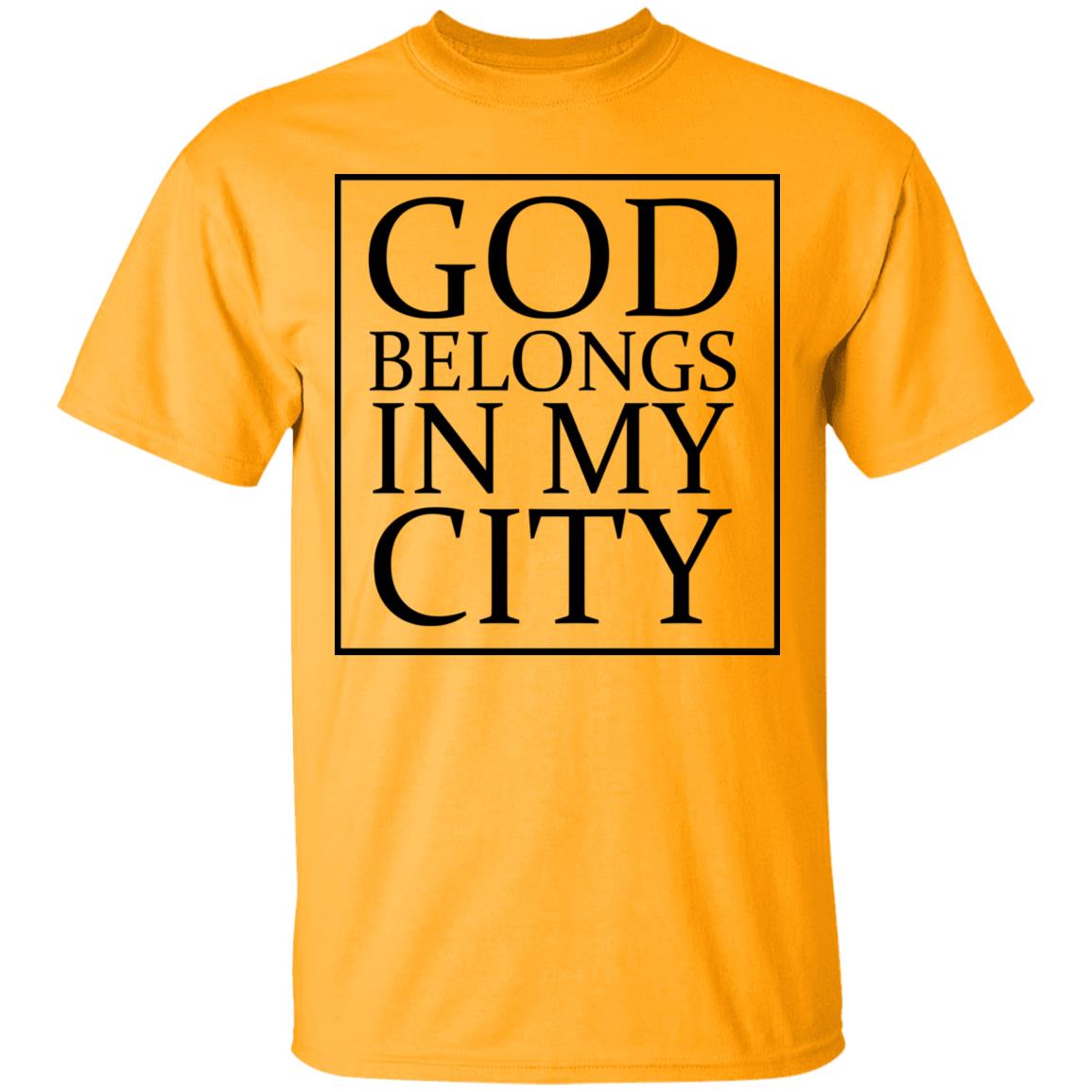 god belong in my city T Shirt Hoodie Sweatshirt - Teechipus