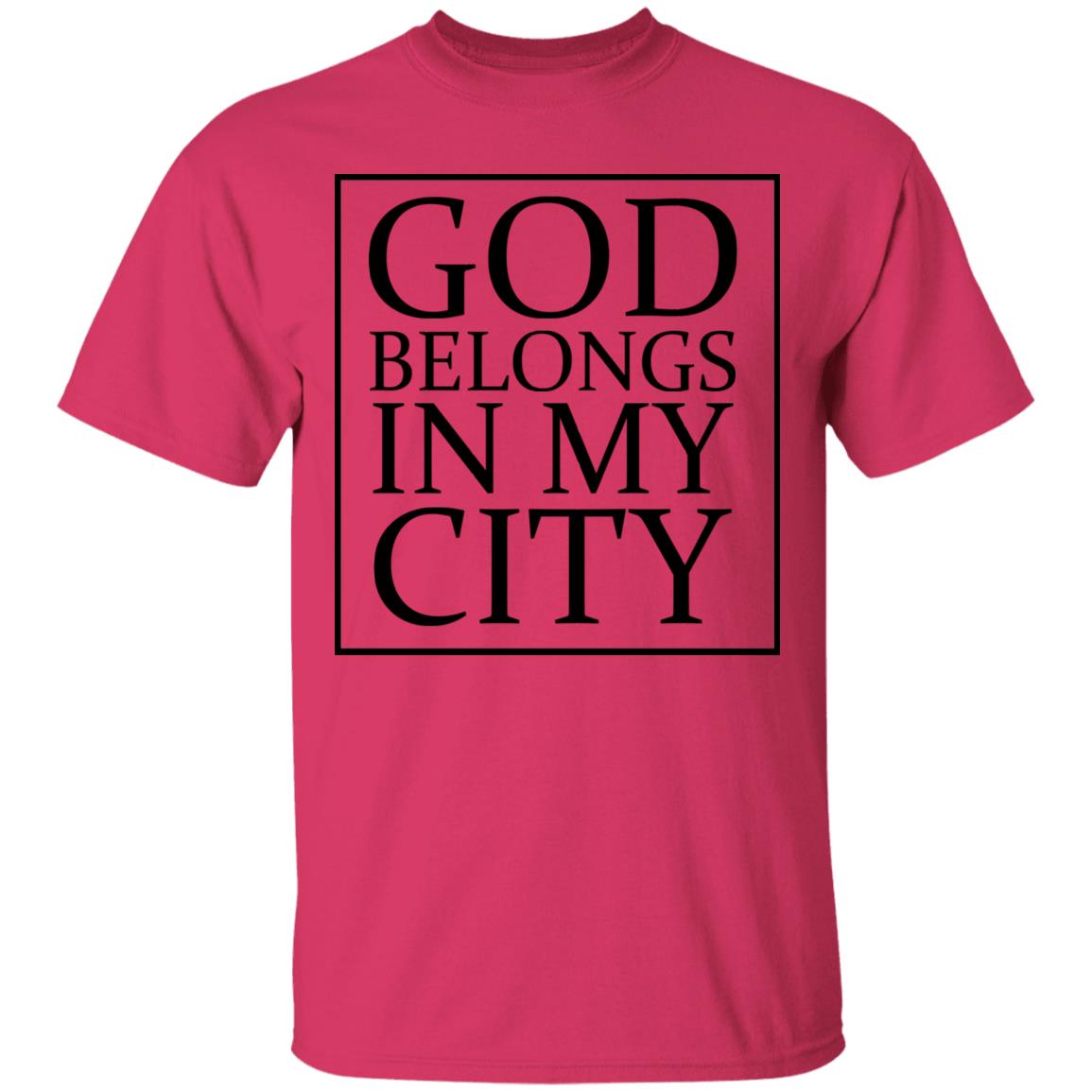 god belong in my city T Shirt Hoodie Sweatshirt - Teechipus