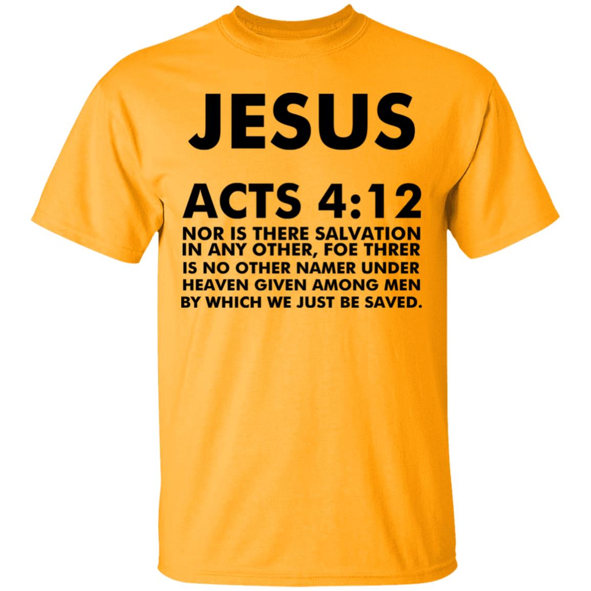 jesus acts 412 T Shirt Hoodie Sweatshirt - Teechipus