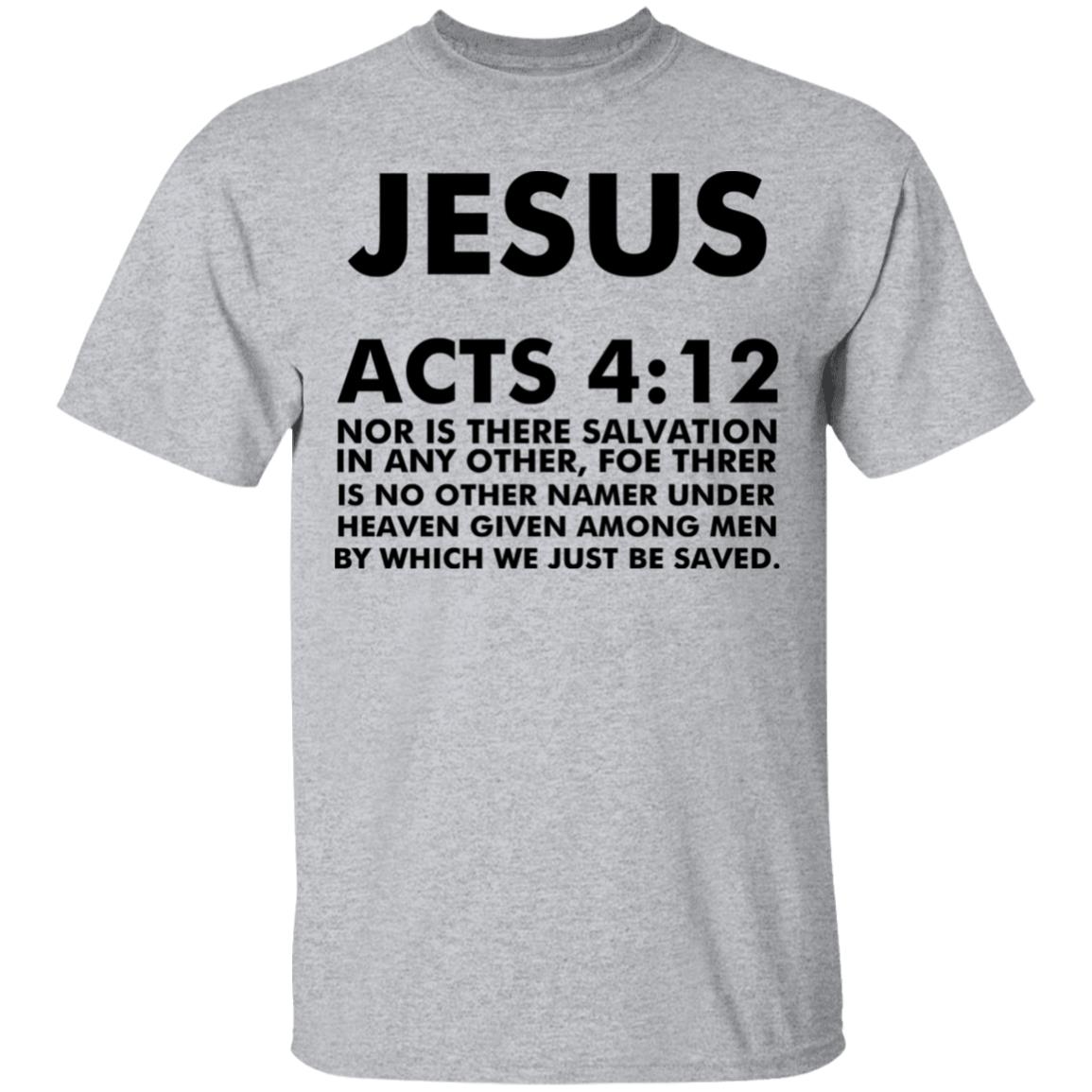 jesus acts 412 T Shirt Hoodie Sweatshirt - Teechipus