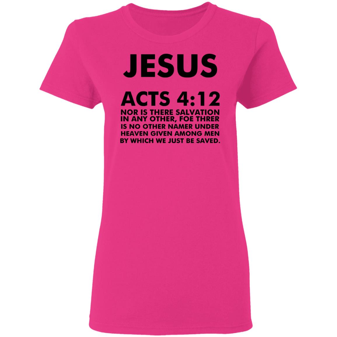 jesus acts 412 T Shirt Hoodie Sweatshirt - Teechipus