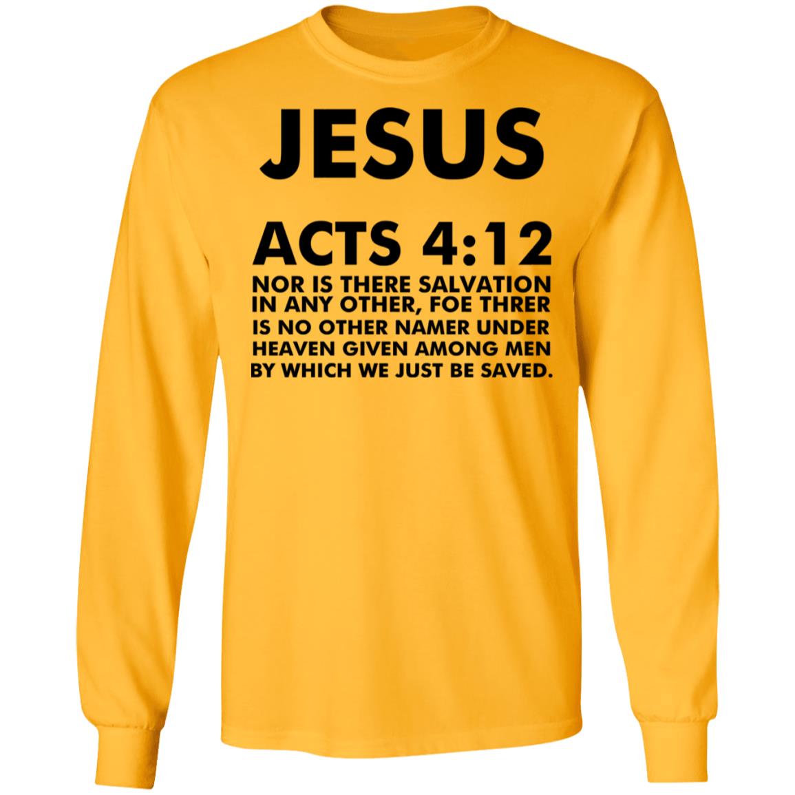 jesus acts 412 T Shirt Hoodie Sweatshirt - Teechipus