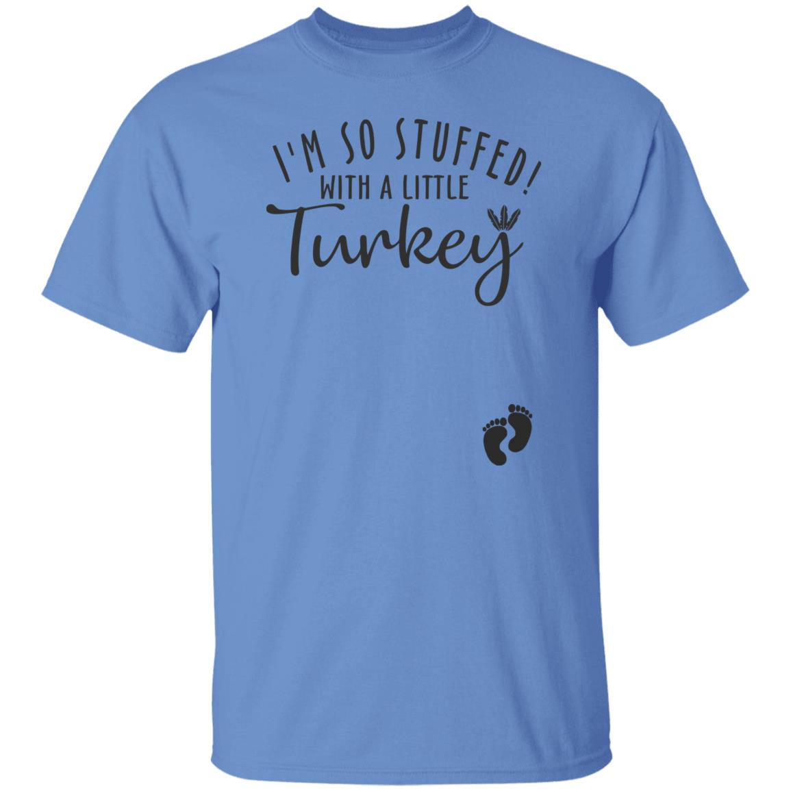 i'm so stuffed with a little turkey T Shirt Hoodie Sweatshirt - Teechipus