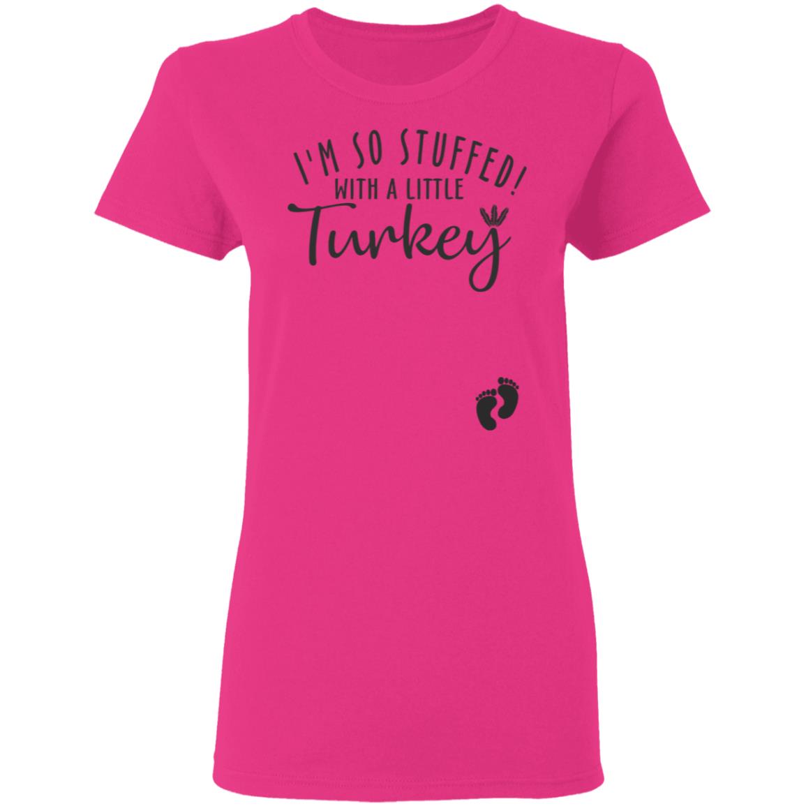 i'm so stuffed with a little turkey T Shirt Hoodie Sweatshirt - Teechipus