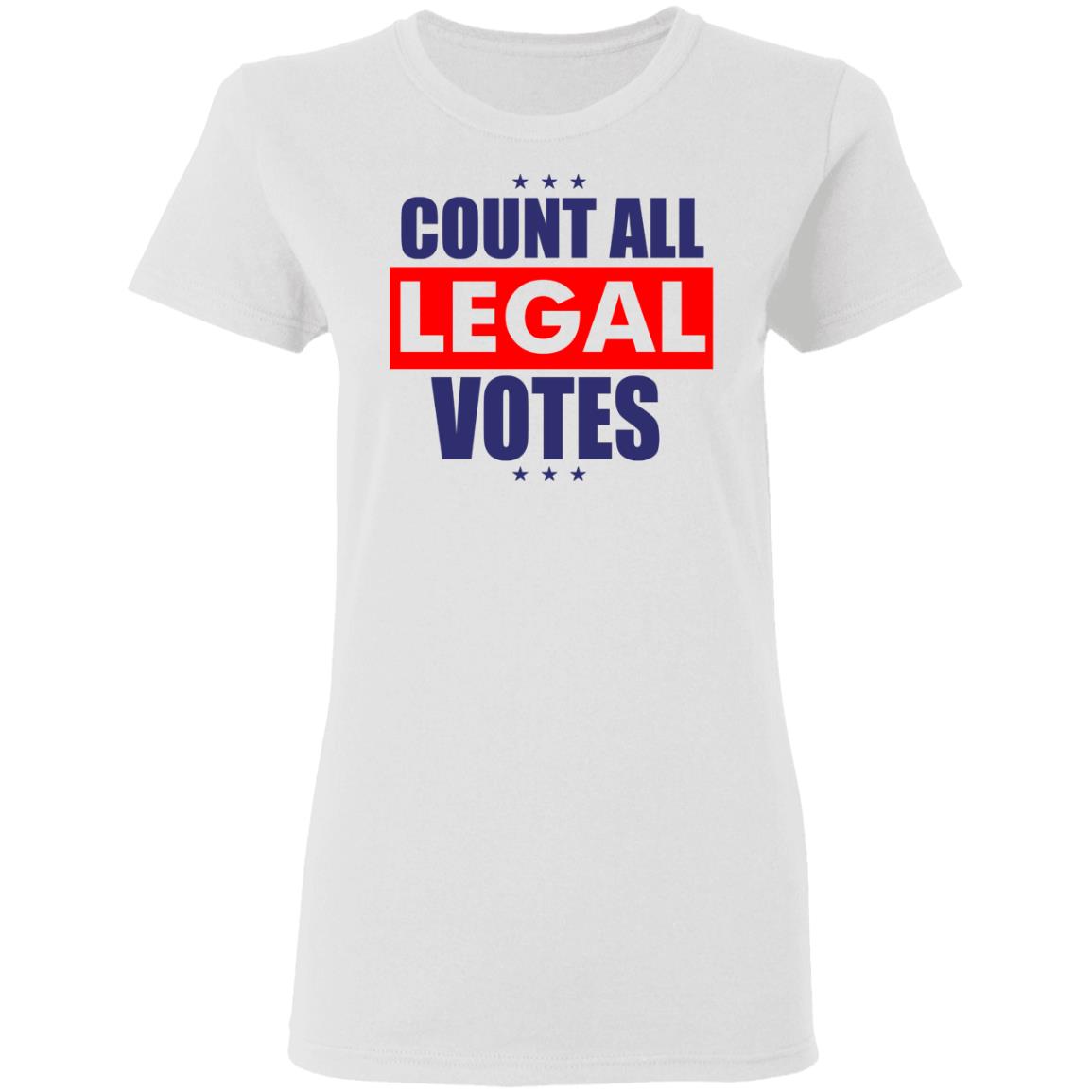 COUNT ALL LEGAL VOTES Shirt Hoodie Sweatshirt - Teechipus