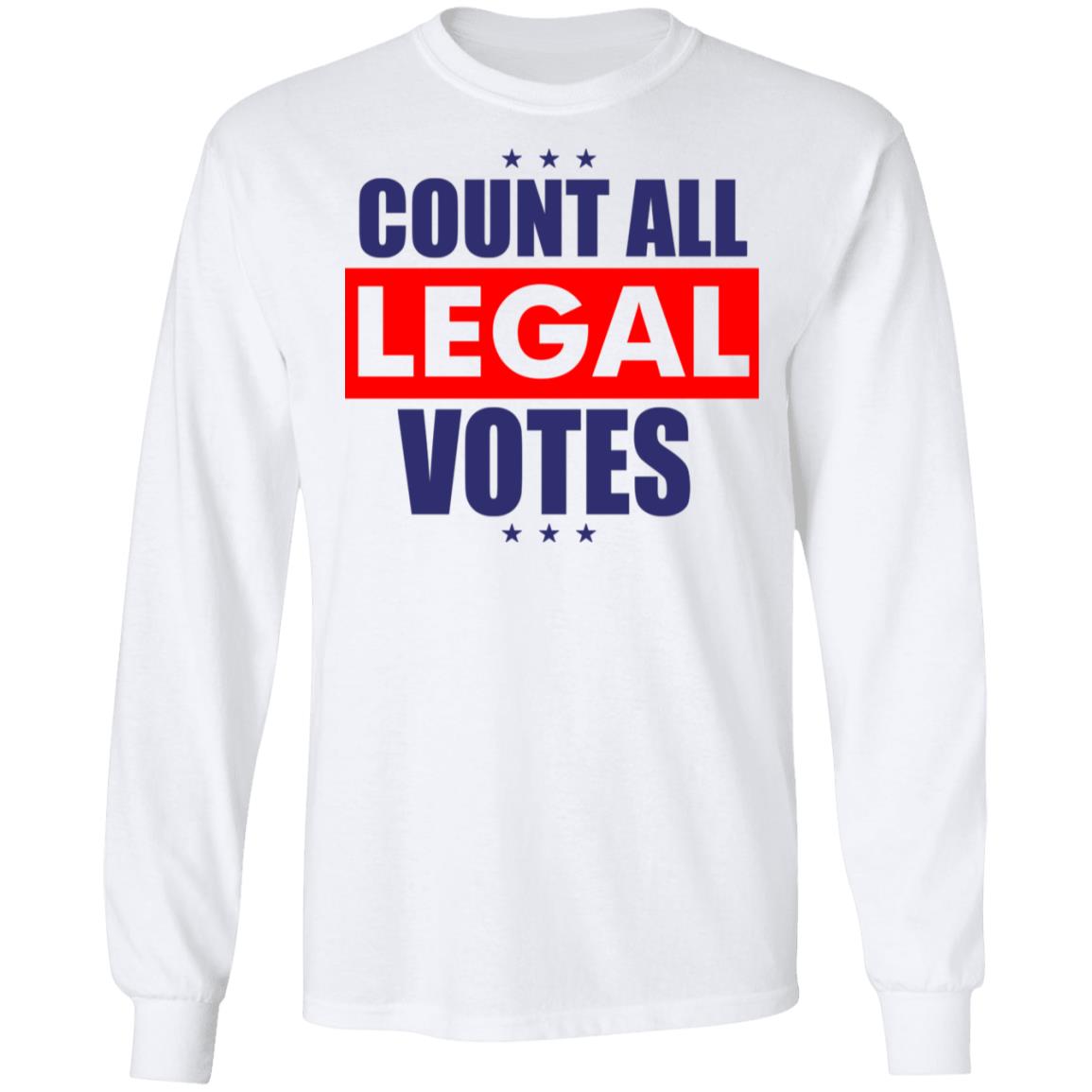 COUNT ALL LEGAL VOTES Shirt Hoodie Sweatshirt - Teechipus