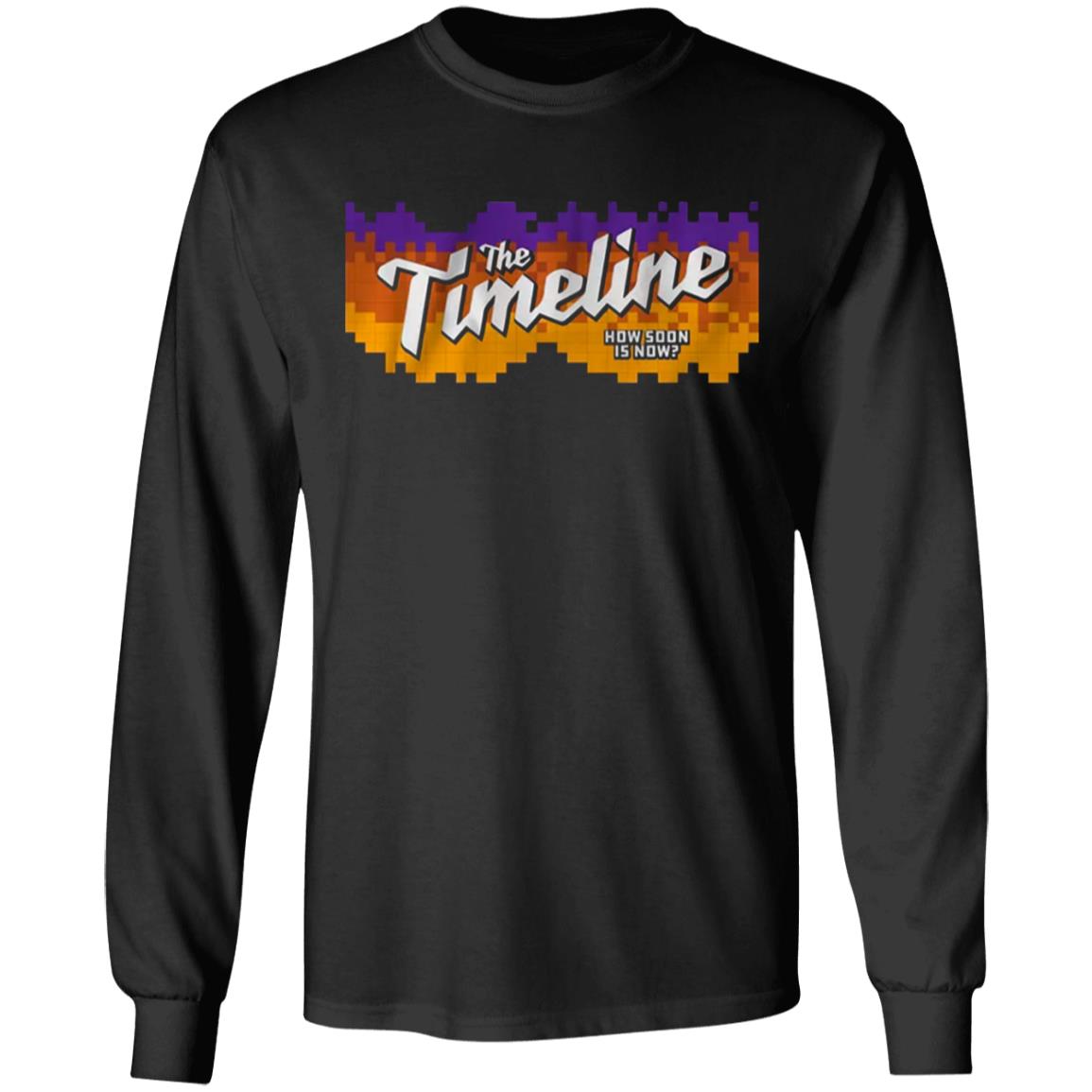 The Timeline How Soon Is Now Shirt Hoodie Sweatshirt - Teechipus