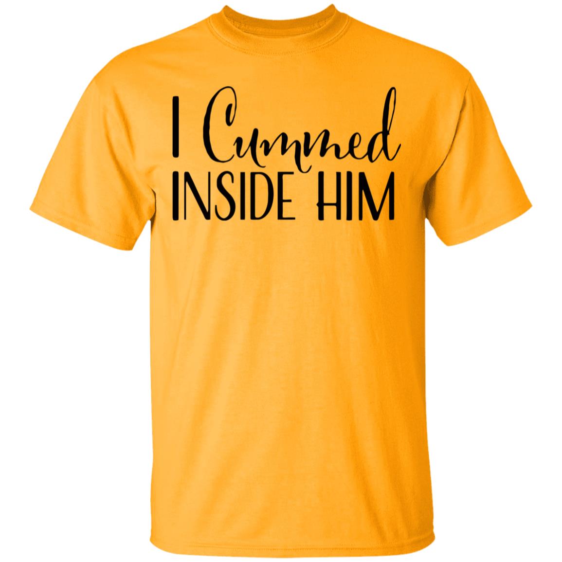 I Cummed Inside Him T Shirt Tell Your Loved Ones You're Expecting with Class - Teechipus