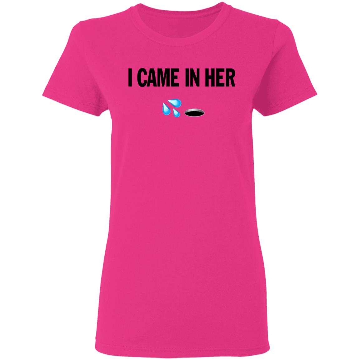 I Came In Her Shirt Hoodie Sweatshirt - Teechipus