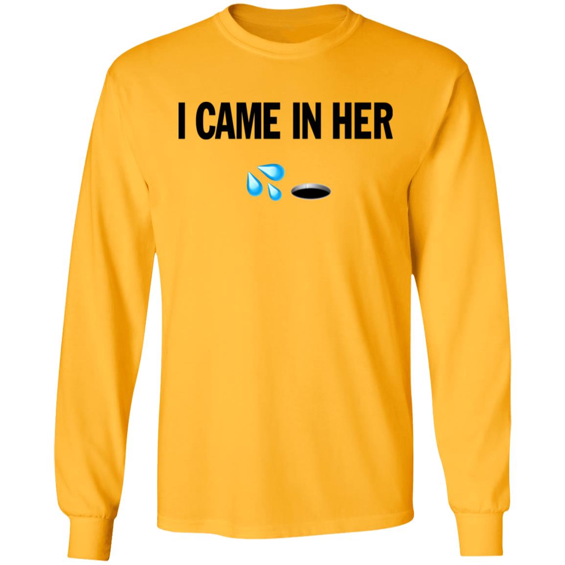 I Came In Her Shirt Hoodie Sweatshirt - Teechipus