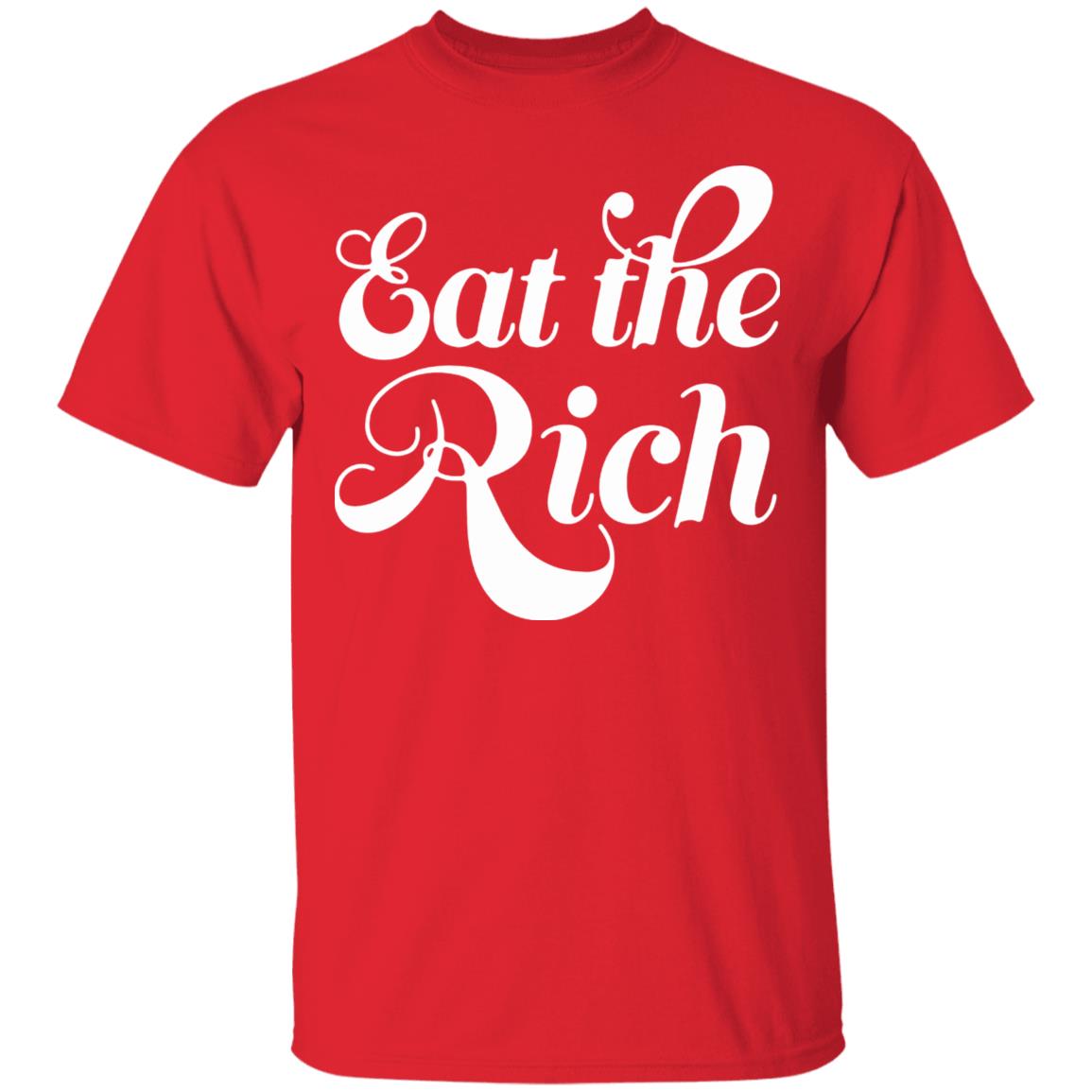 Eat The Rich Shirt Hoodie Sweatshirt - Teechipus