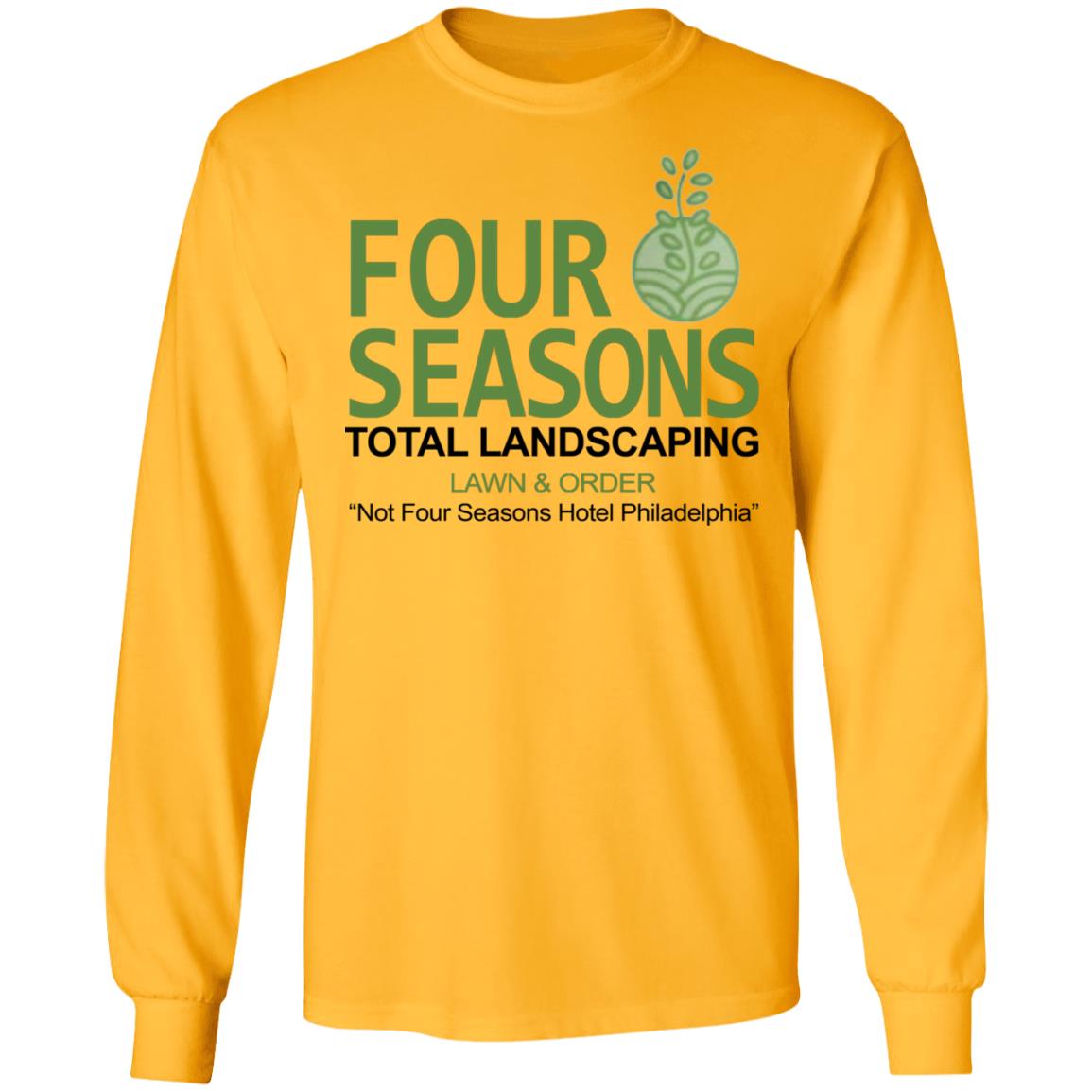 Four Seasons Total Landscaping Shirt Hoodie Sweatshirt - Teechipus