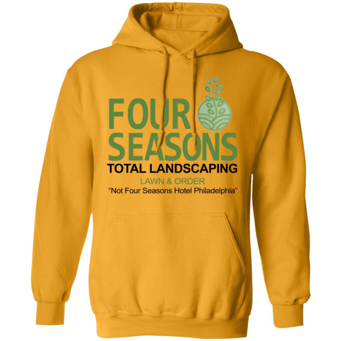 Four Seasons Total Landscaping Shirt Hoodie Sweatshirt - Teechipus