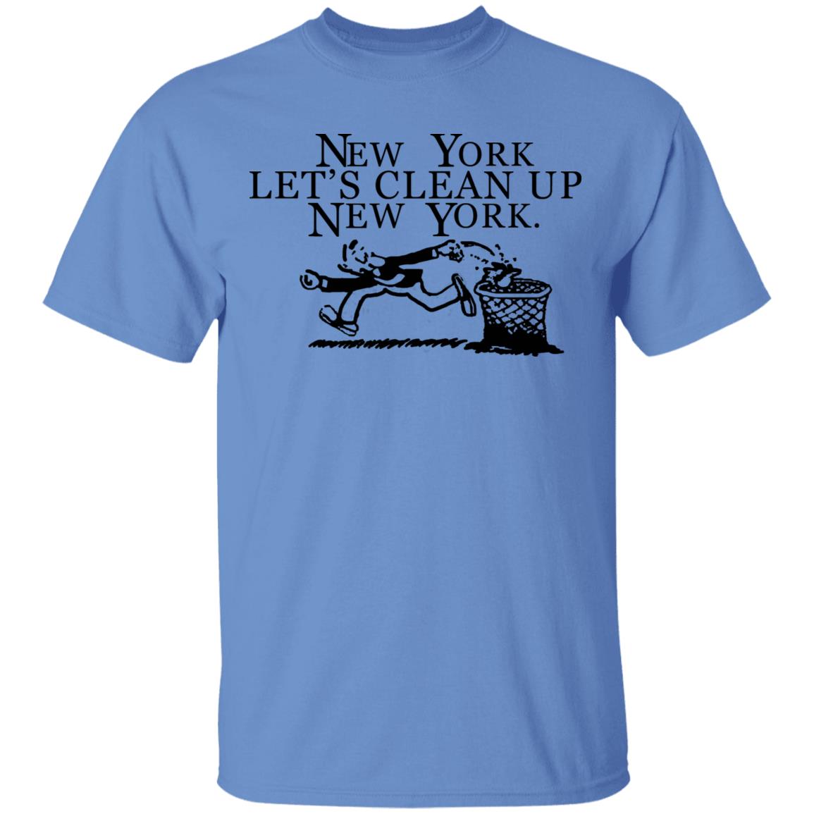 New York  Let’s Clean Up  New York Shirt Hoodie Sweatshirt - Teechipus