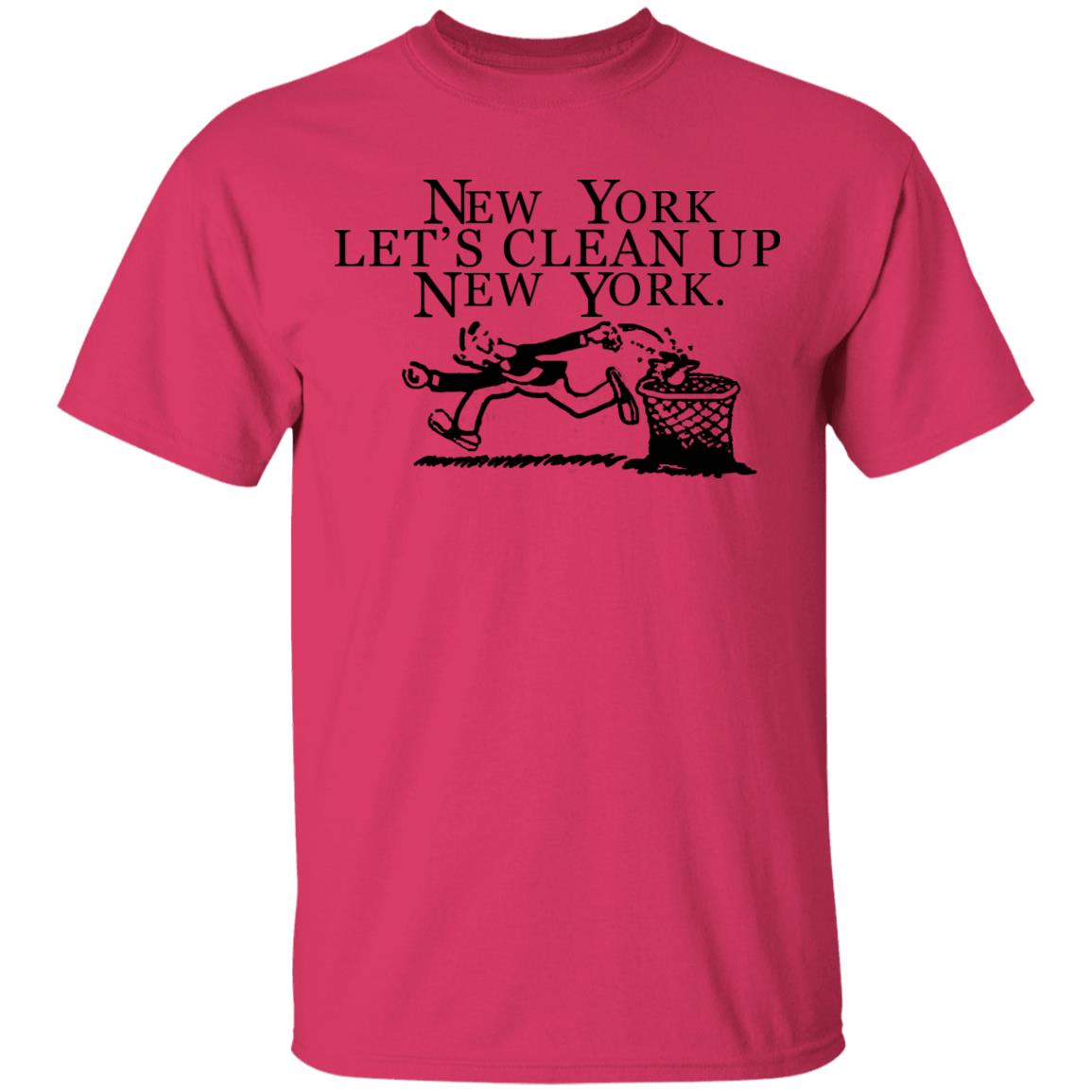 New York  Let’s Clean Up  New York Shirt Hoodie Sweatshirt - Teechipus