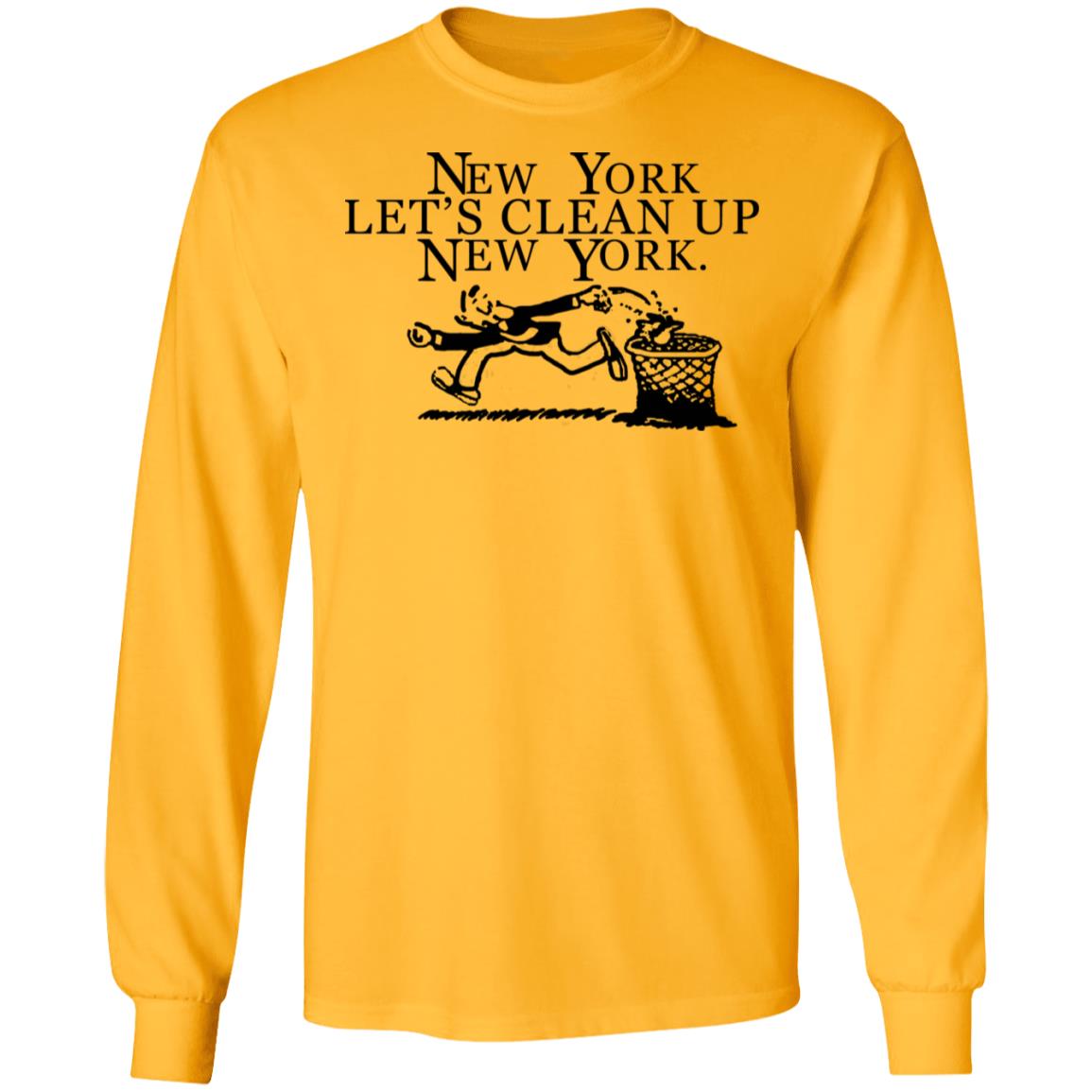 New York  Let’s Clean Up  New York Shirt Hoodie Sweatshirt - Teechipus