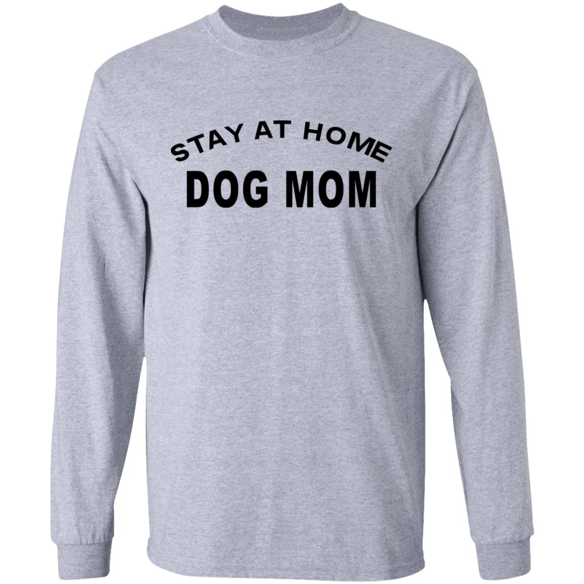 STAY AT HOME DOG MOM Shirt Hoodie Sweatshirt And T Shirt - Teechipus