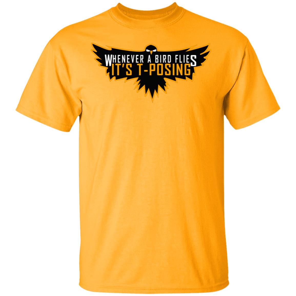 Whenever A Bird Flies It's T-Posing Shirt Hoodie Sweatshirt And T Shirt - Teechipus