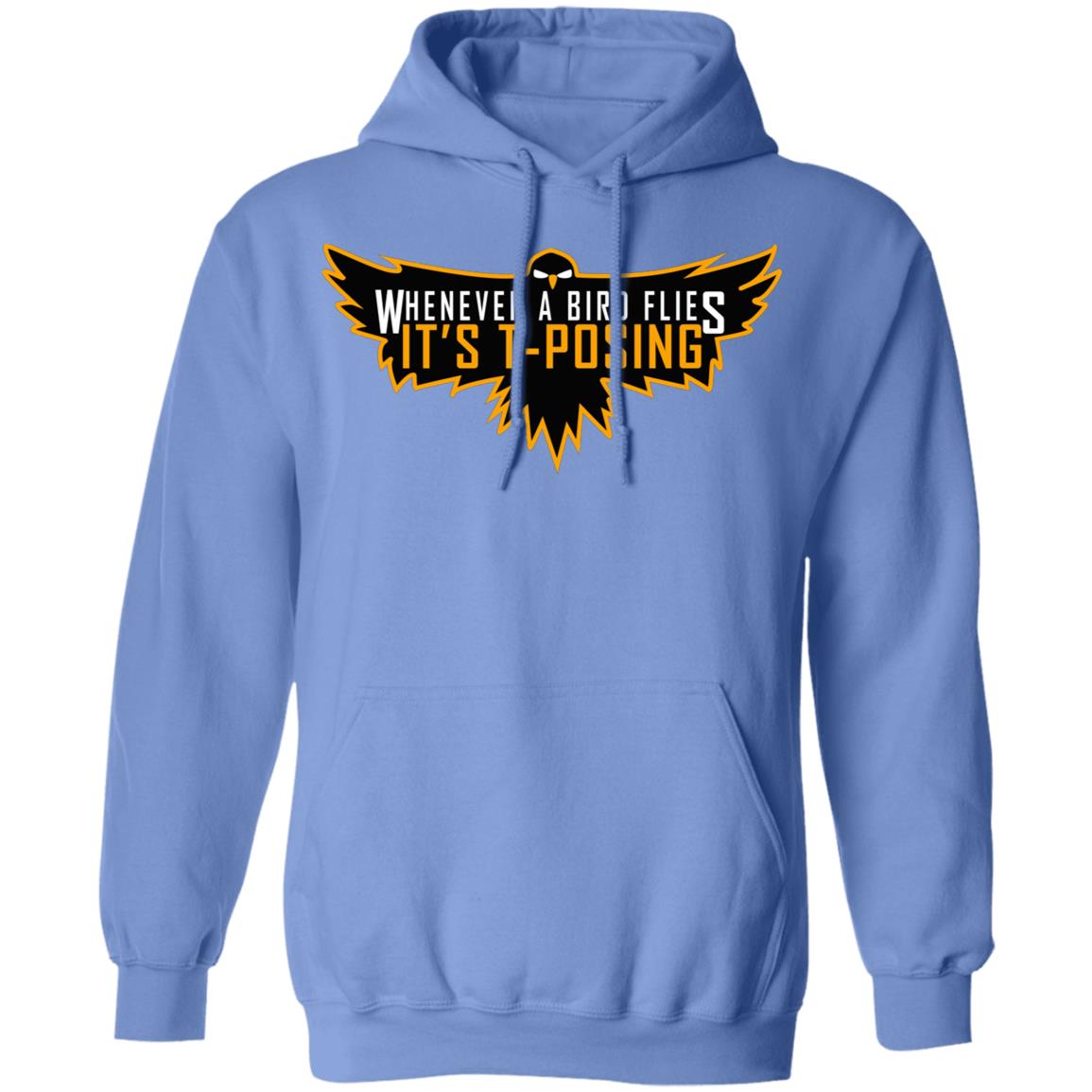 Whenever A Bird Flies It's T-Posing Shirt Hoodie Sweatshirt And T Shirt - Teechipus